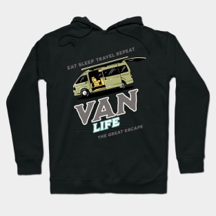 Van Life Eat Sleep Travel Repeat The Great Escape Hoodie